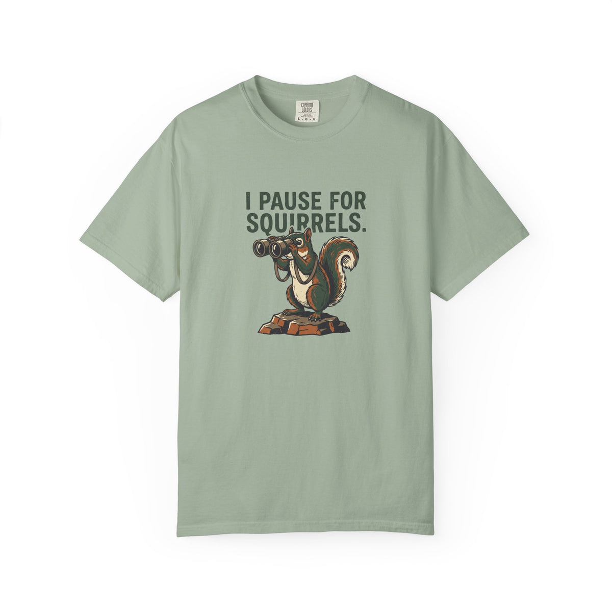 I Pause For Squirrels T-Shirt