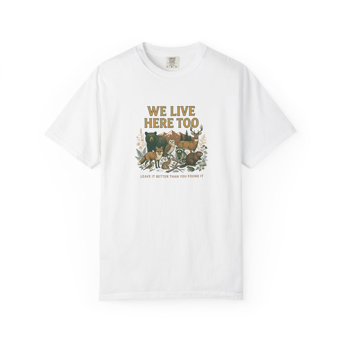 We Live Here Too T-Shirt