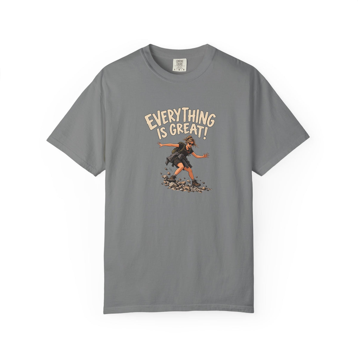 Everything Is Great! T-Shirt