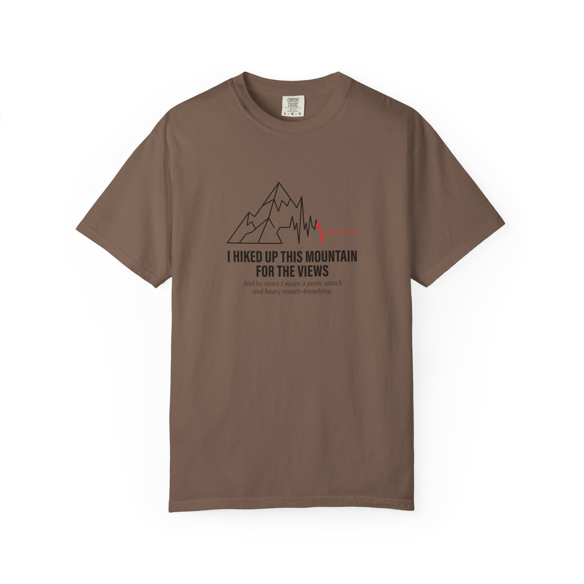 I Hiked Up This Mountain T-Shirt