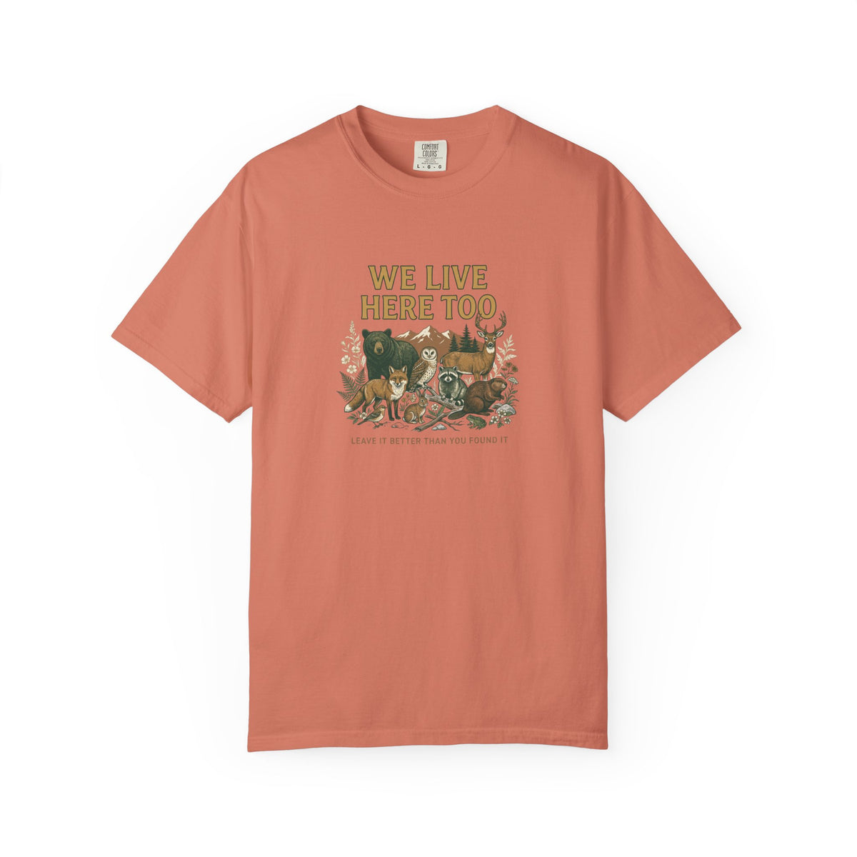 We Live Here Too T-Shirt