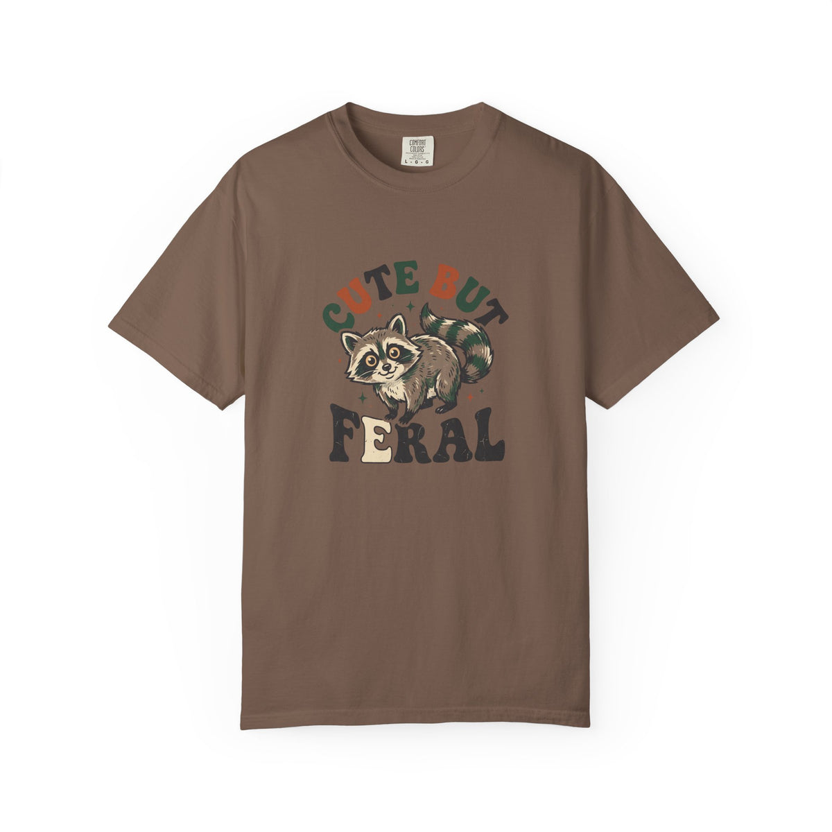 Cute But Feral T-Shirt