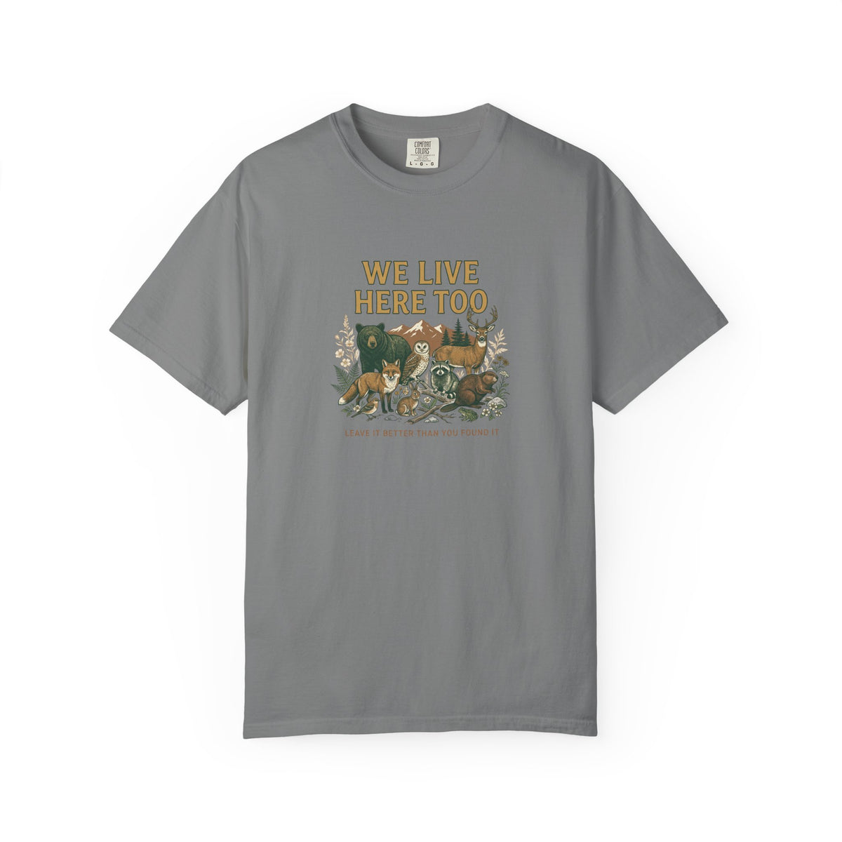 We Live Here Too T-Shirt