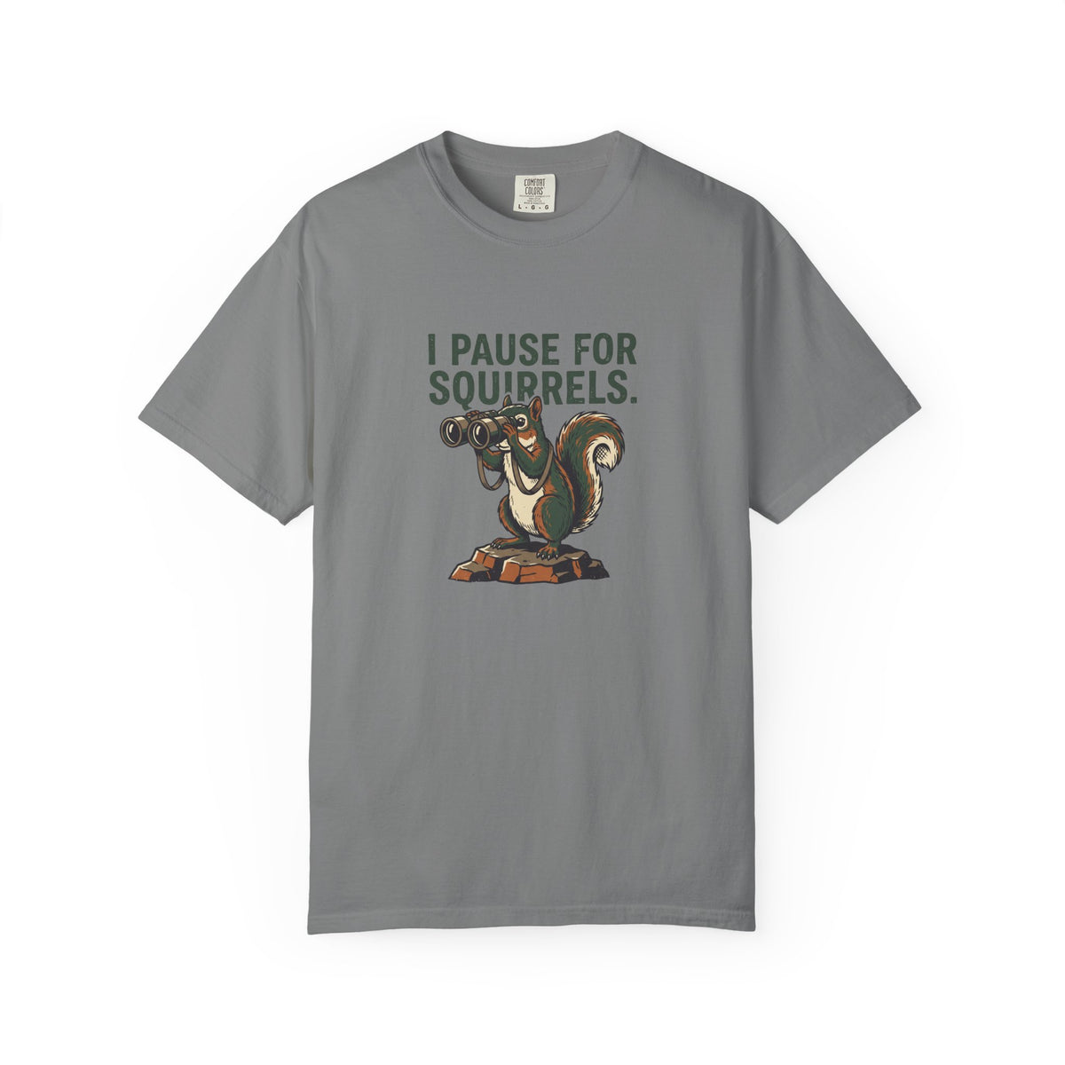 I Pause For Squirrels T-Shirt