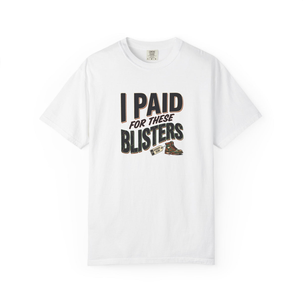 I Paid For These Blisters T-Shirt