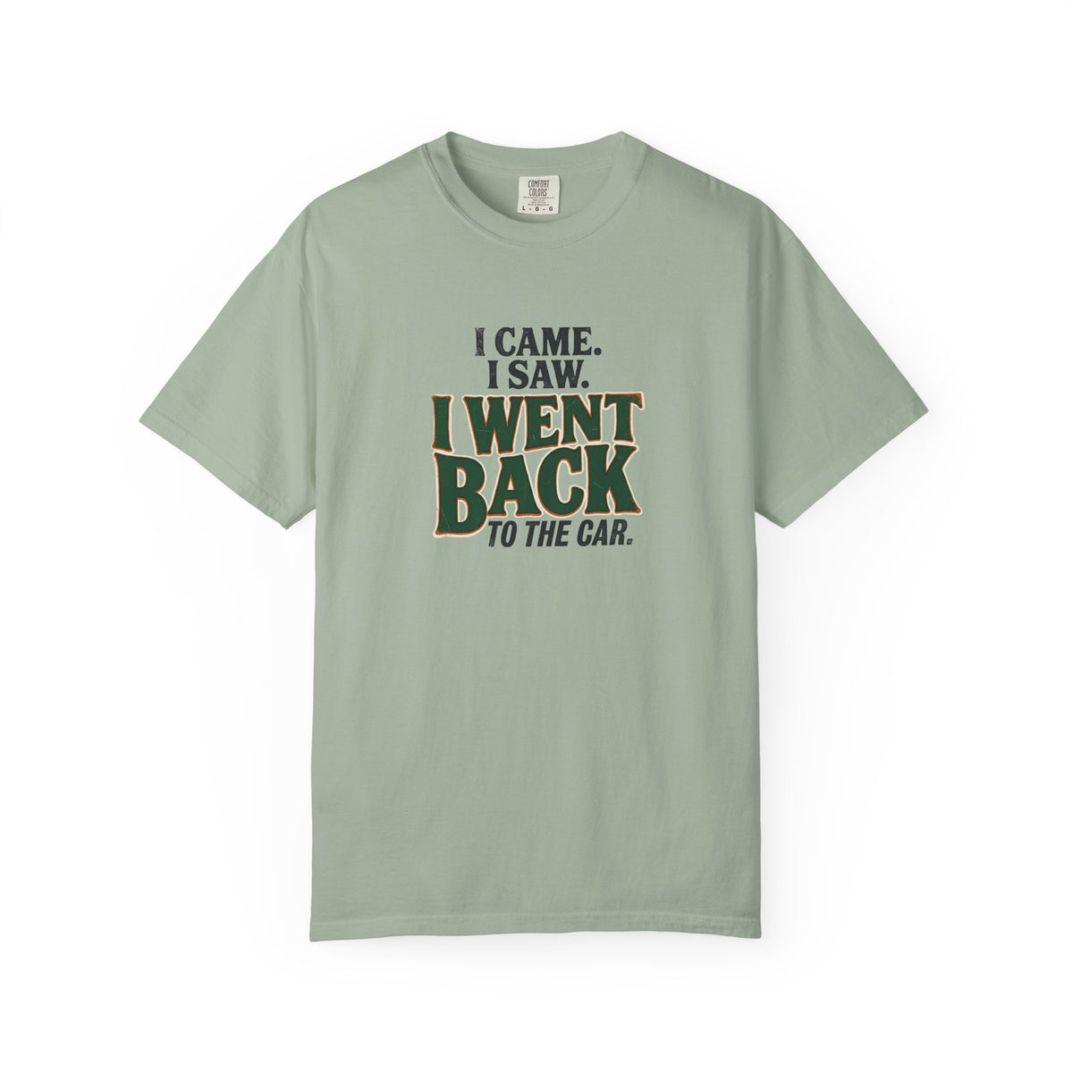 I Came. I Saw... T-Shirt