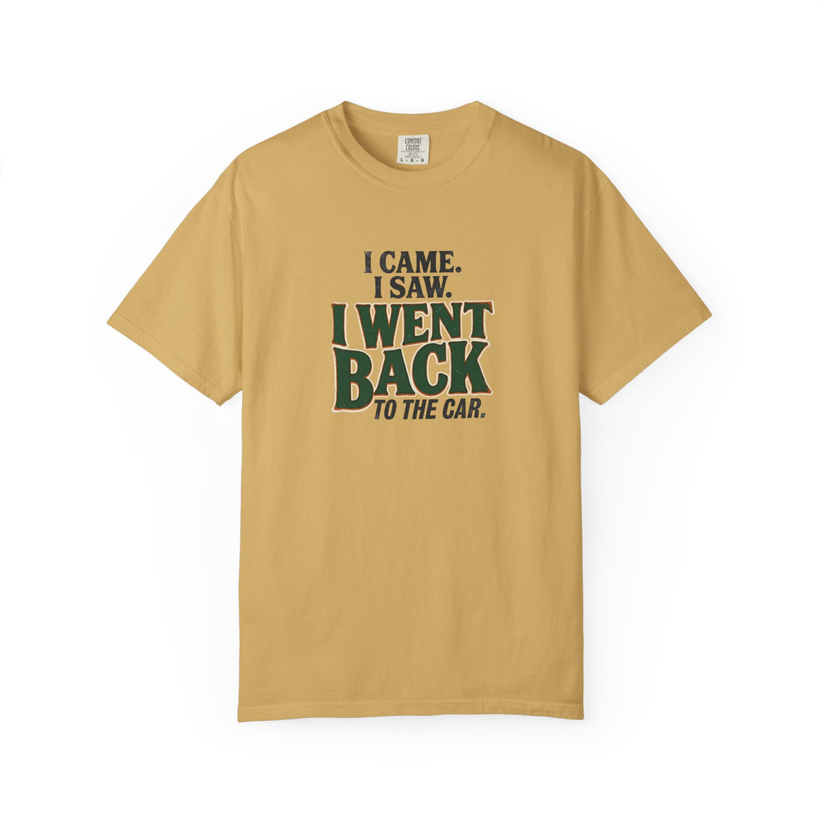 I Came. I Saw... T-Shirt