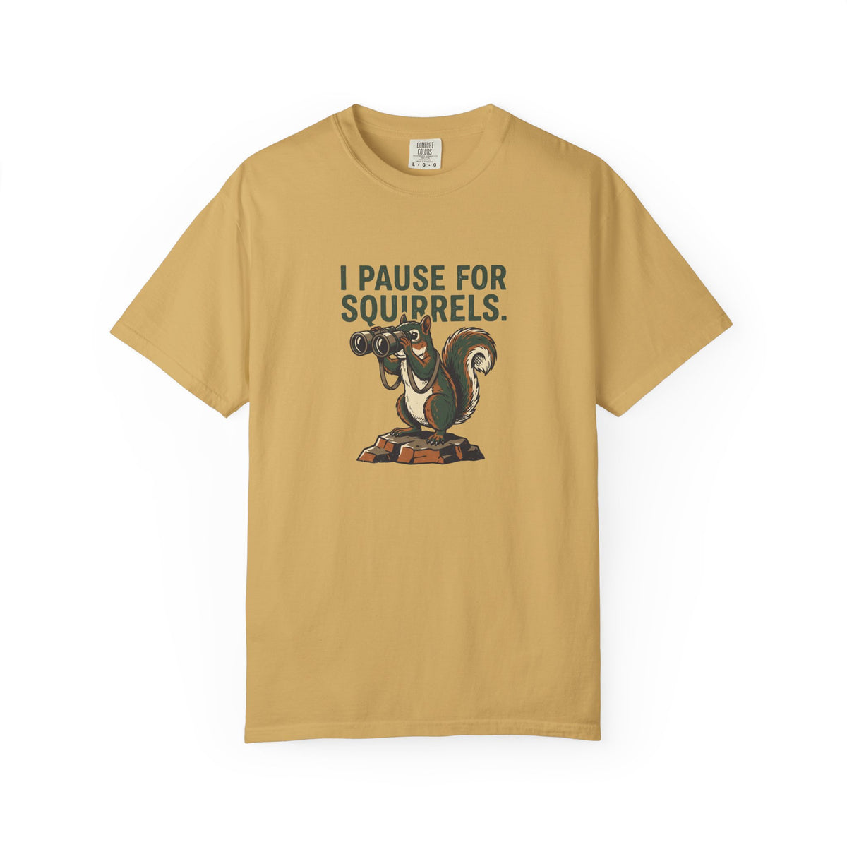 I Pause For Squirrels T-Shirt