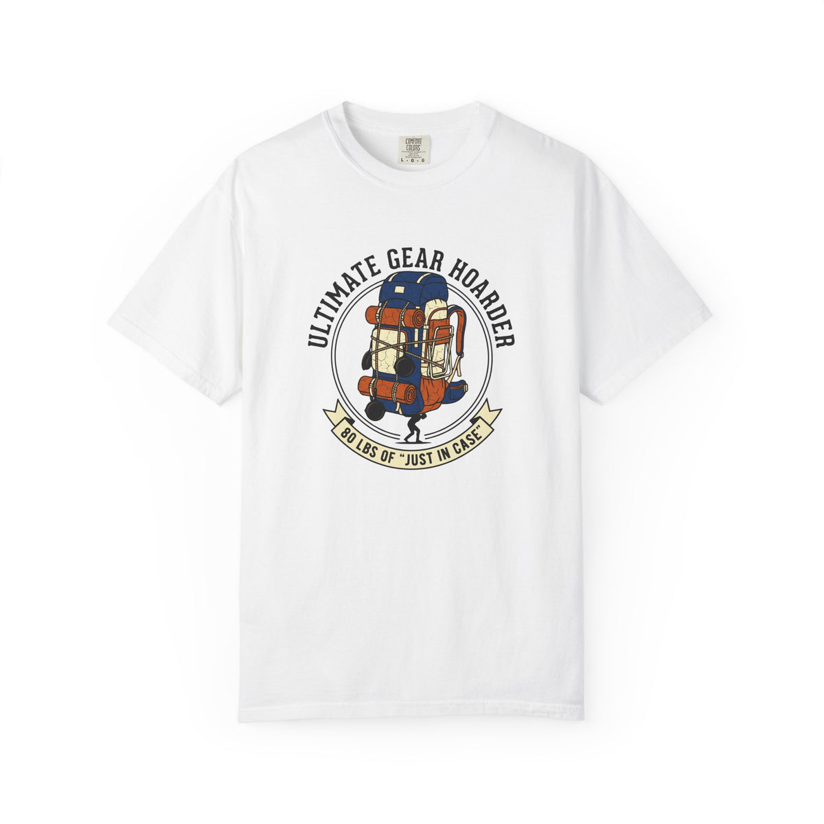 Ultimate Gear Hoarder T-Shirt