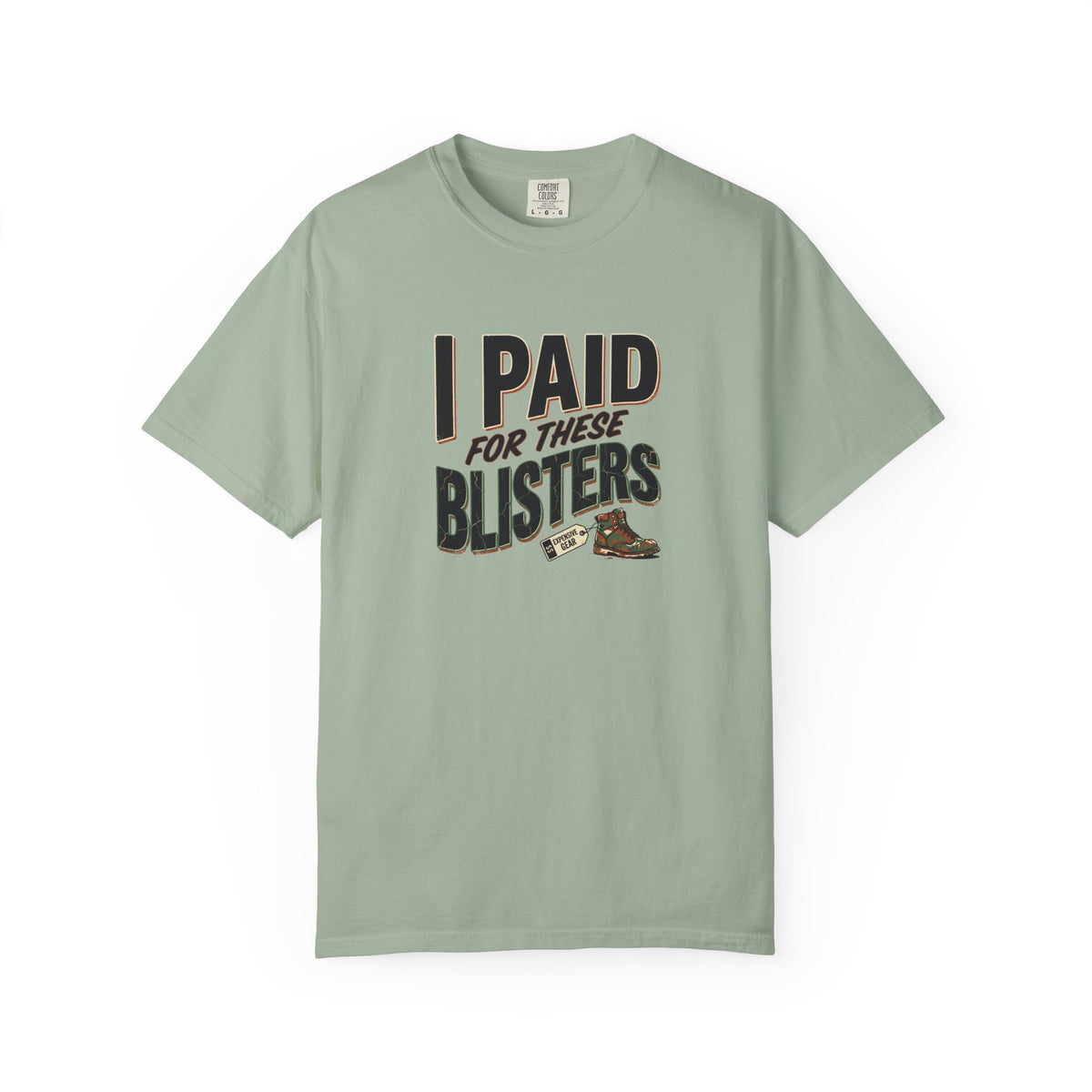 I Paid For These Blisters T-Shirt