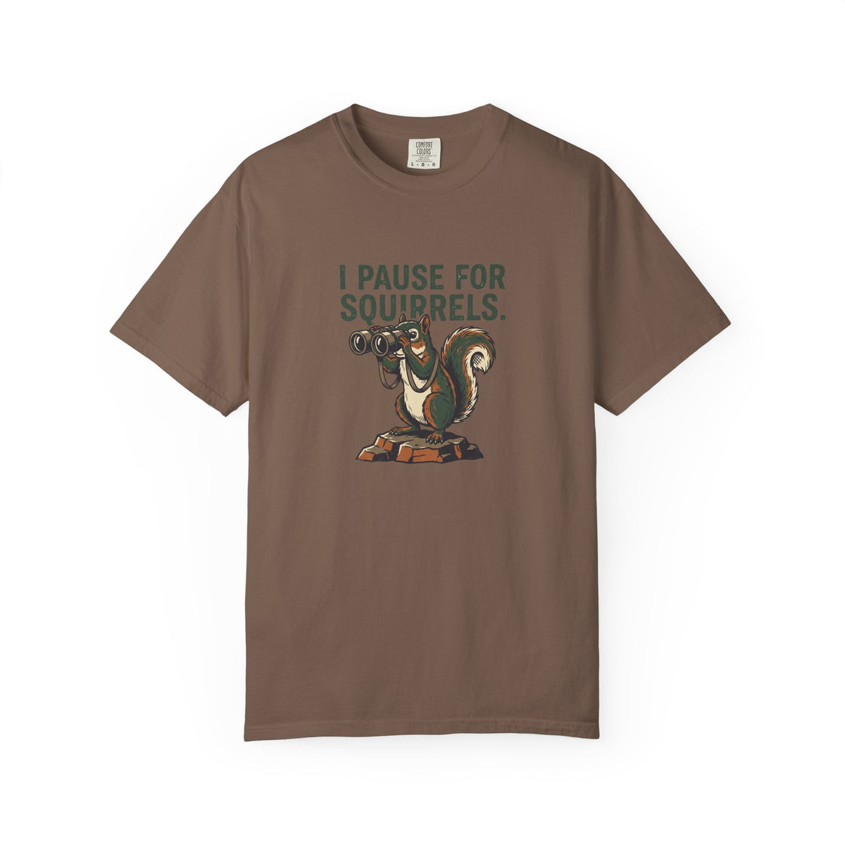 I Pause For Squirrels T-Shirt