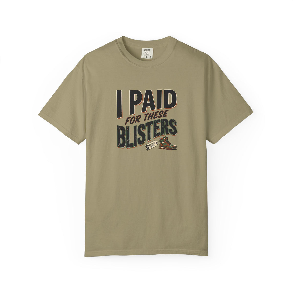 I Paid For These Blisters T-Shirt
