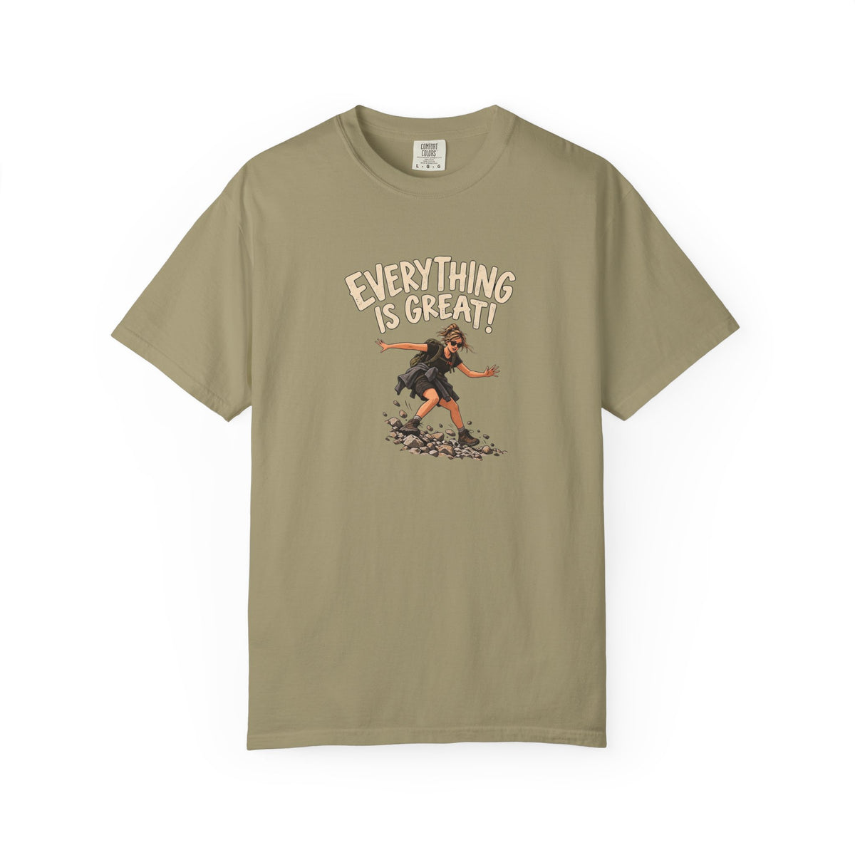 Everything Is Great! T-Shirt