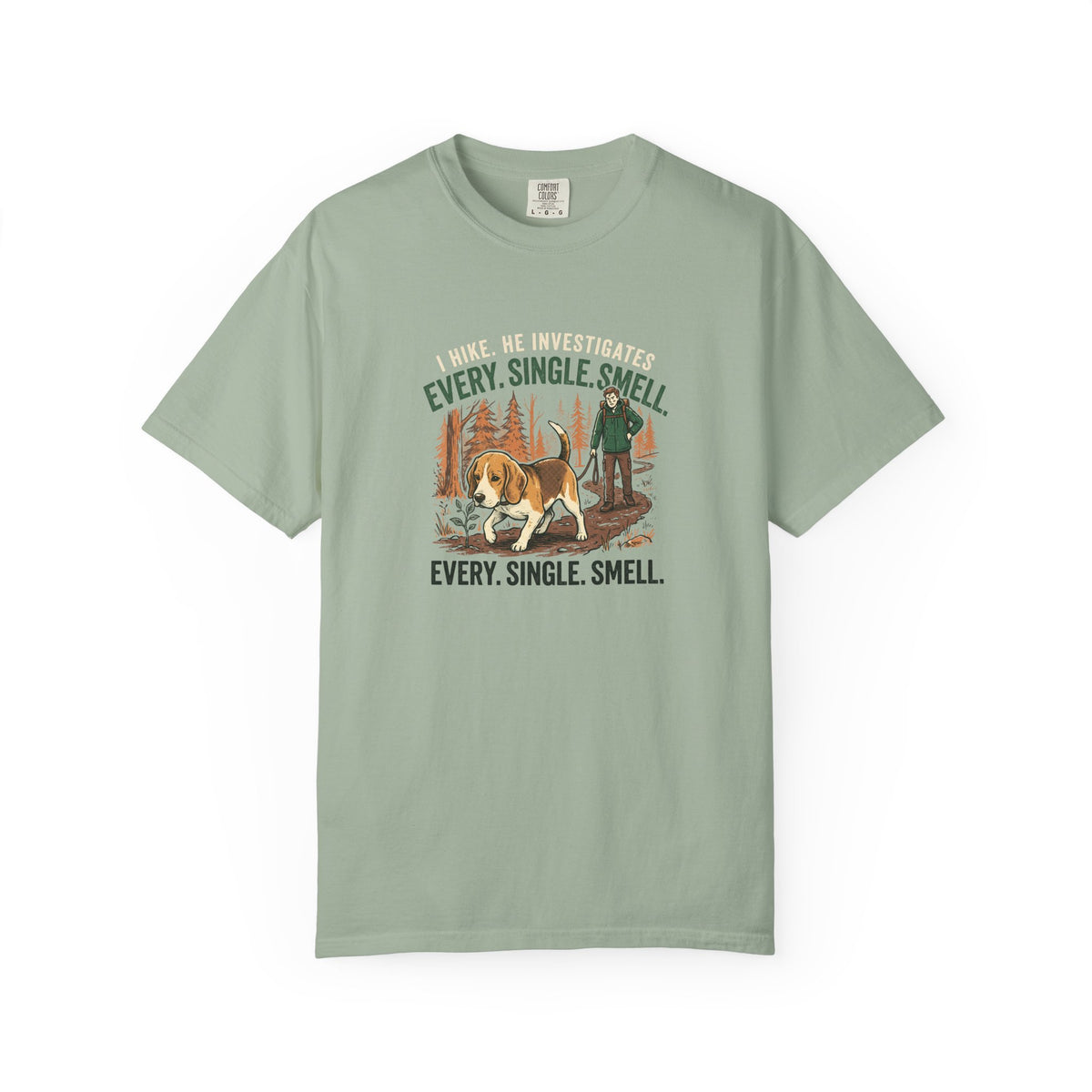 I Hike, He Investigates T-Shirt