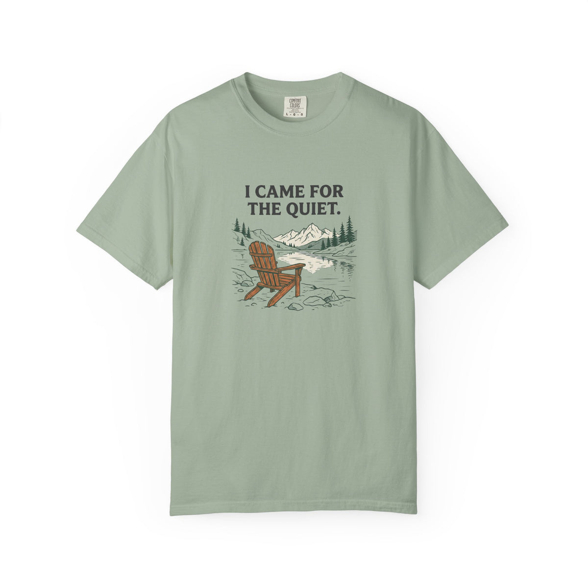I Came For The Quiet T-Shirt