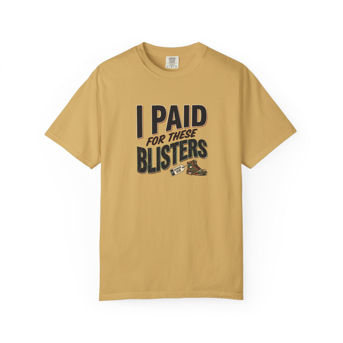 I Paid For These Blisters T-Shirt