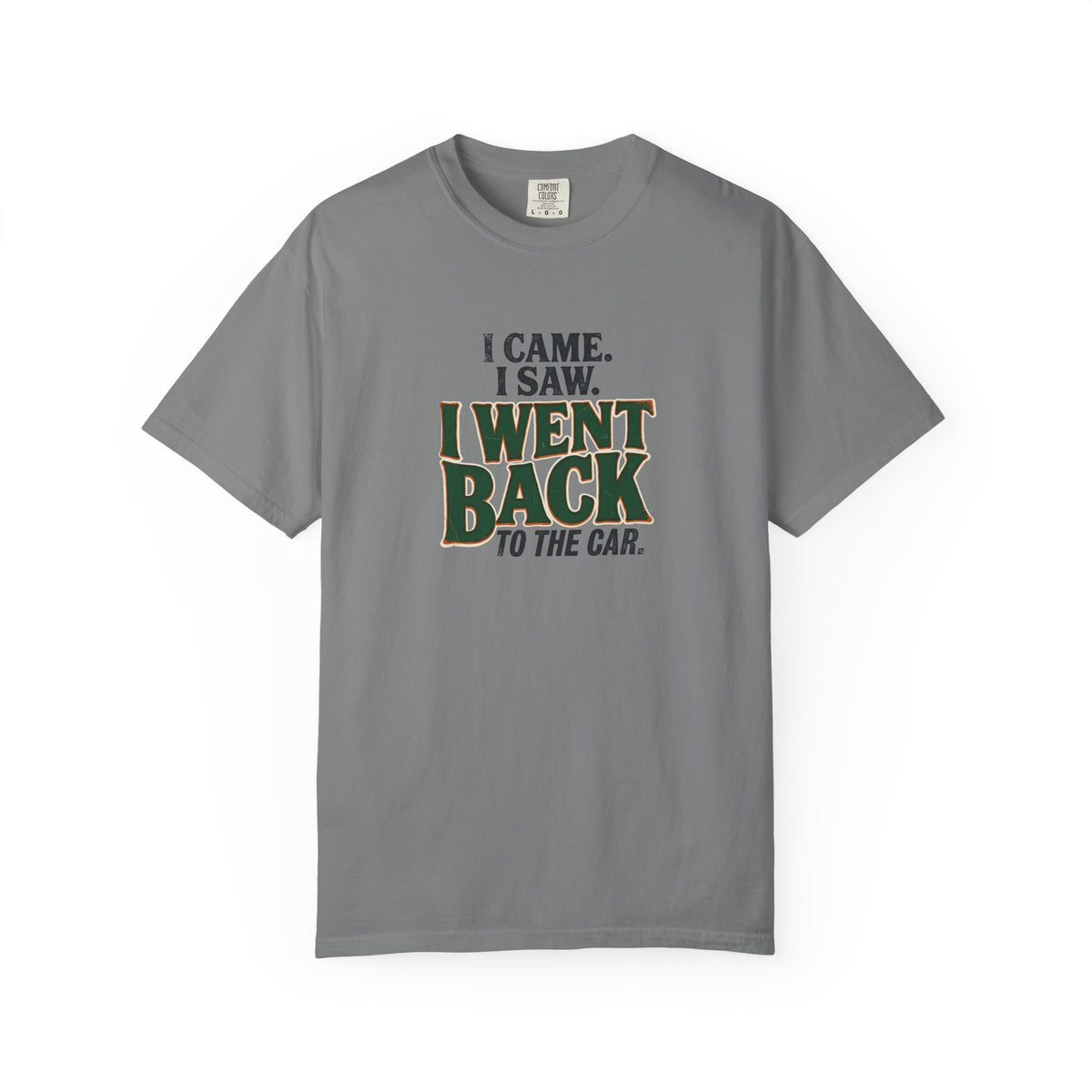 I Came. I Saw... T-Shirt