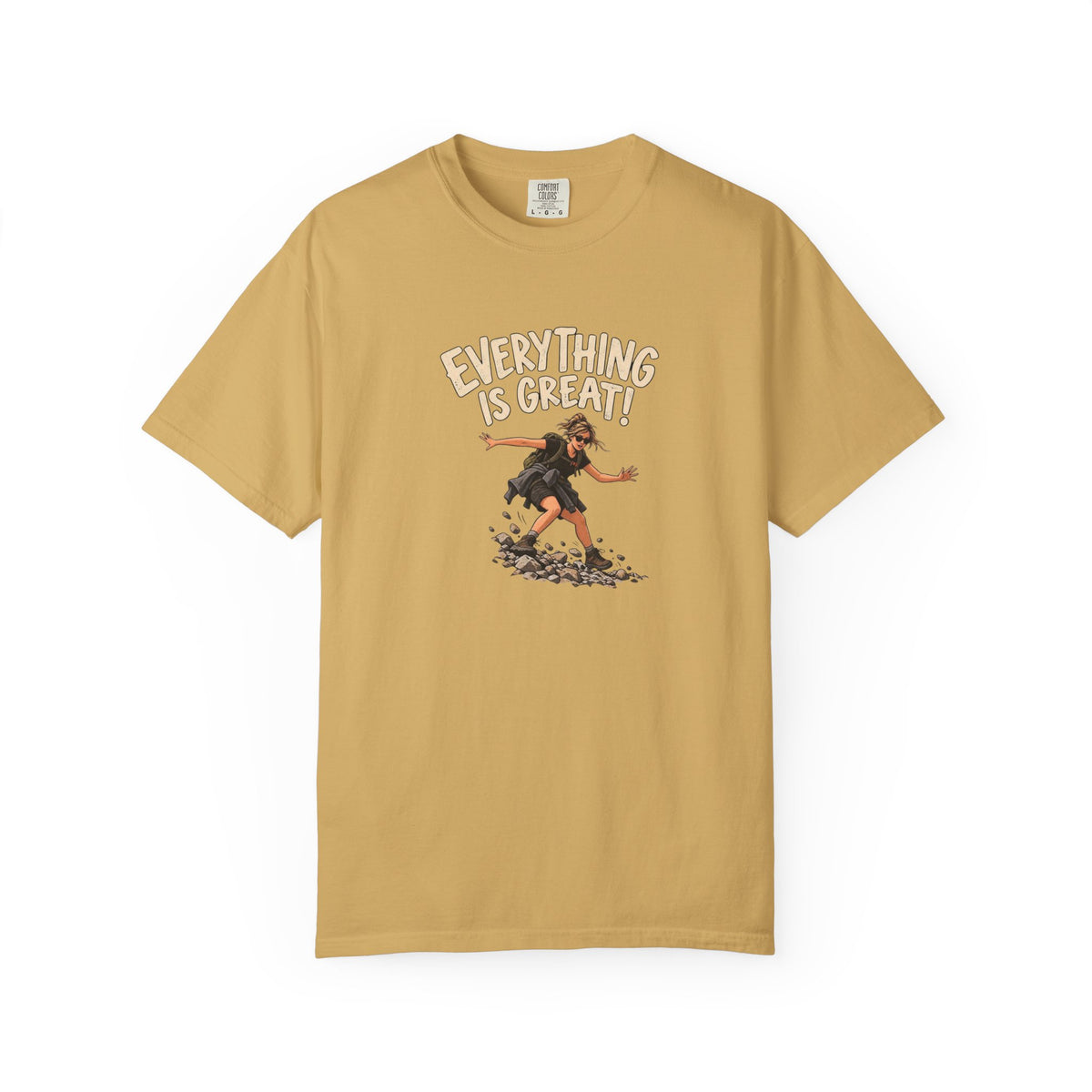 Everything Is Great! T-Shirt
