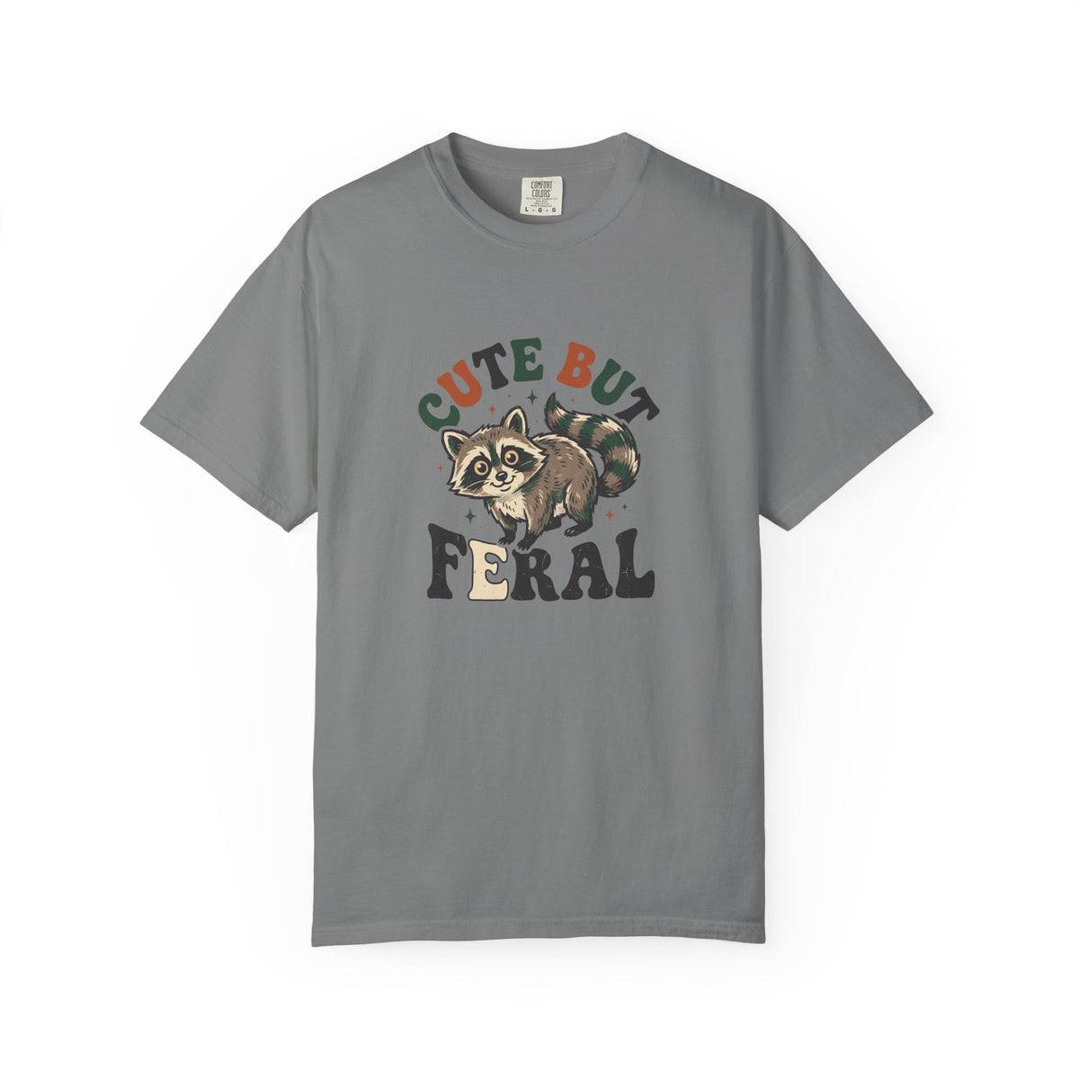 Cute But Feral T-Shirt